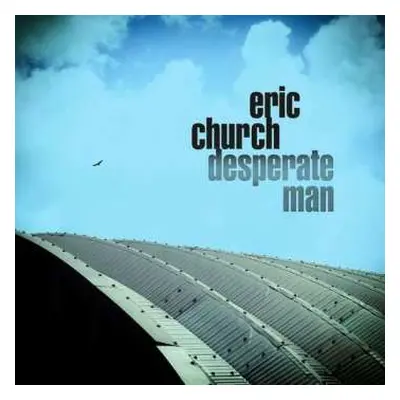 CD Eric Church: Desperate Man