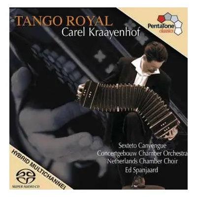 SACD Carel Kraayenhof: Carel Kraayenhof - Tango Royal