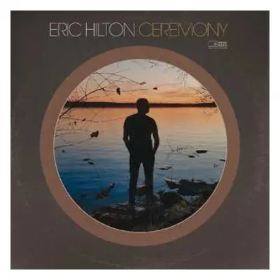 2LP Eric Hilton: Ceremony