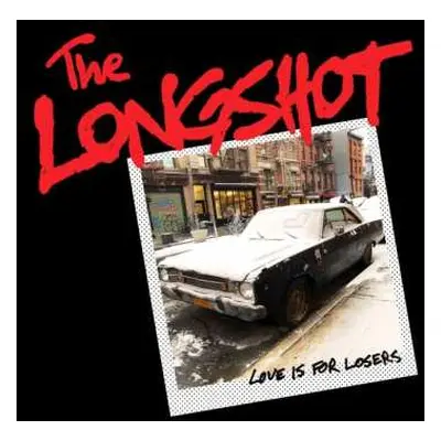 LP The Longshot: Love Is For Losers