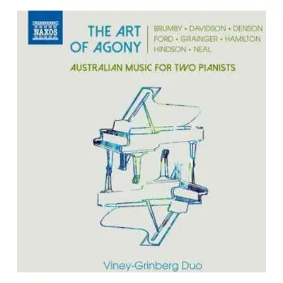 CD Percy Grainger: Viney-grinberg Duo - The Art Of Agony