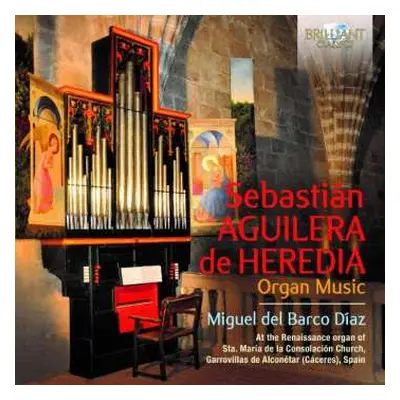 CD Sebastián Aguilera De Heredia: Organ Music