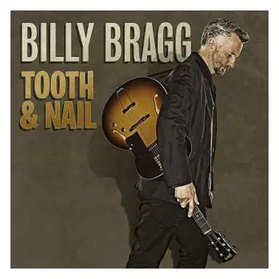 CD/DVD Billy Bragg: Tooth & Nail DLX | LTD