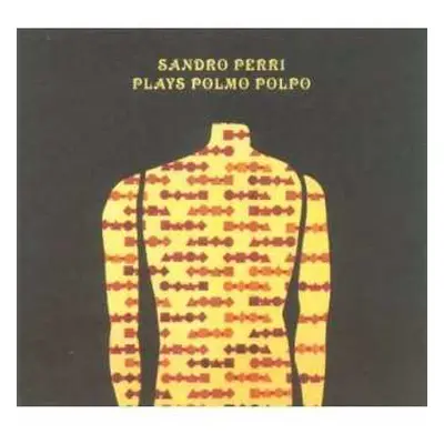 LP Sandro Perri: Plays Polmo Polpo