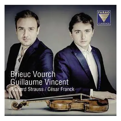 CD Richard Strauss: Brieuc Vourch - Violinsonaten Von Strauss & Franck