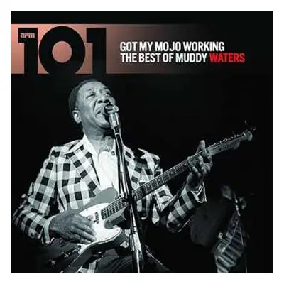 4CD Muddy Waters: Got My Mojo Working - The Best Of Muddy Waters