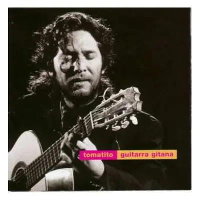 CD Tomatito: Guitarra Gitana