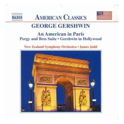 CD George Gershwin: An American In Paris • Porgy And Bess Suite • Gershwin In Hollywood