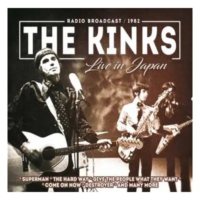 CD The Kinks: Live In Japan (Radio Broadcast / 1982)