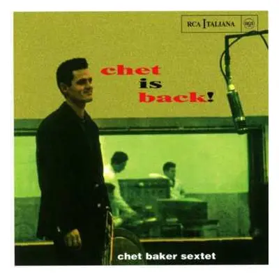 CD Chet Baker Sextet: Chet Is Back!