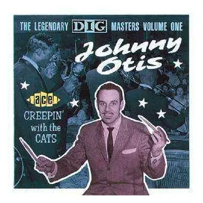 CD Johnny Otis: Creepin' With The Cats