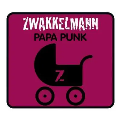 CD Zwakkelmann: Papa Punk DIGI