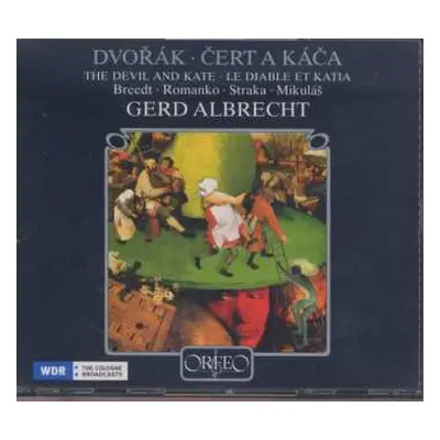 2CD Antonín Dvořák: Čert A Káča = The Devil And Kate