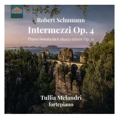 CD Robert Schumann: Intermezzi Op.4; Piano Sonata In F Sharp Minor Op. 11