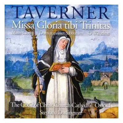 CD J. Taverner: Missa Gloria Tibi Trinitas