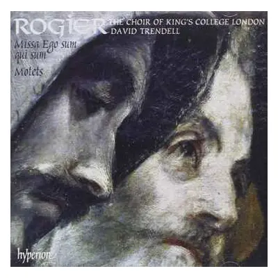 CD Choir of King's College London: Missa Ego Sum Qui Sum • Motets