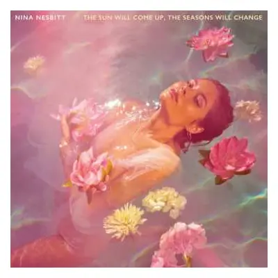 LP Nina Nesbitt: The Sun Will Come Up, The Seasons Will Change