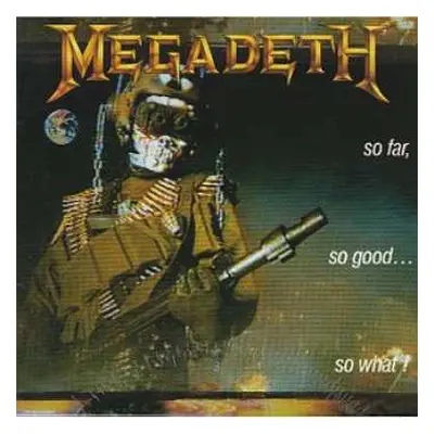 CD Megadeth: So Far, So Good... So What!