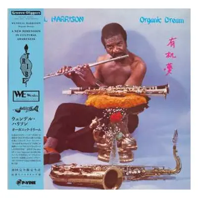 LP Wendell Harrison: Organic Dream LTD