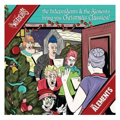 SP The Independents: The Independents & The Alements Bring You Christmas Classics! CLR