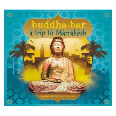 2CD Various: Buddha-Bar - A Trip To Marrakesh