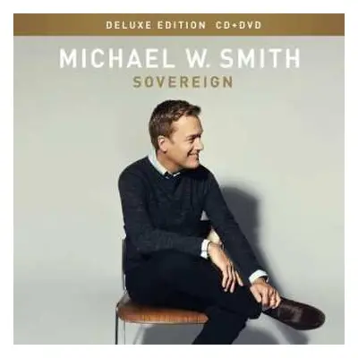 CD/DVD Michael W. Smith: Sovereign DLX