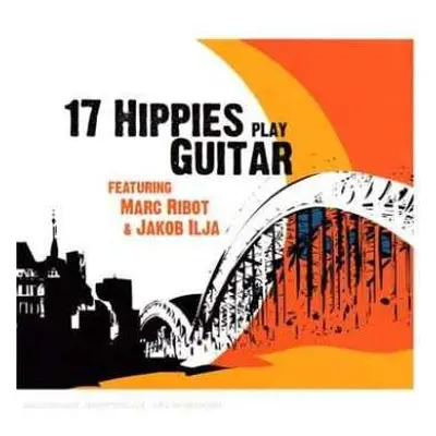 CD 17 Hippies: Play Guitar: Live 2004 Köln