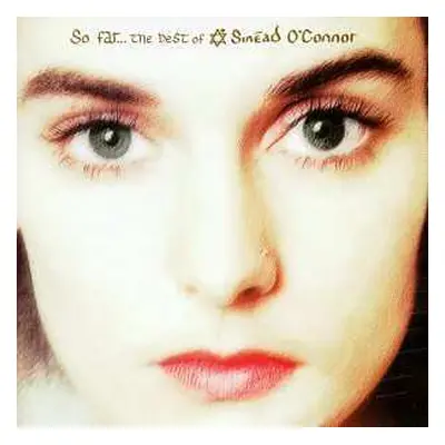 CD Sinéad O'Connor: So Far... The Best Of Sinéad O'Connor