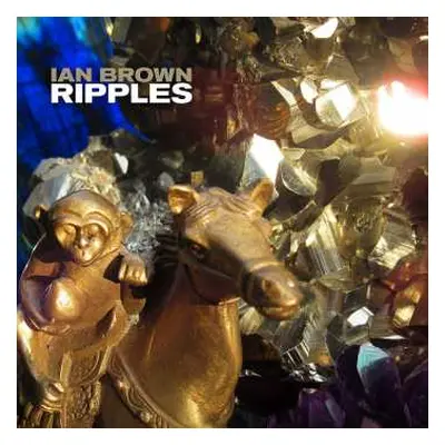 LP Ian Brown: Ripples