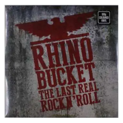 LP Rhino Bucket: The Last Real Rock´N´ Roll CLR