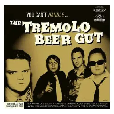 LP The Tremolo Beer Gut: You Can't Handle…