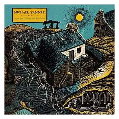 LP Michael Tanner: Suite for Psaltery and Dulcimer LTD