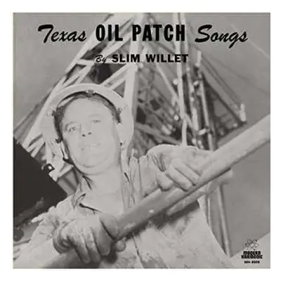 LP Slim Willet: Texas Oil Patch Songs CLR