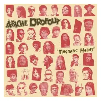 LP Apache Dropout: Magnetic Heads LTD