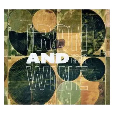 2CD Iron And Wine: Around The Well