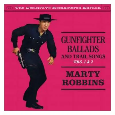 CD Marty Robbins: Gunfighter Ballads And Trail Songs plus More Gunfighter Ballads And Trail Son