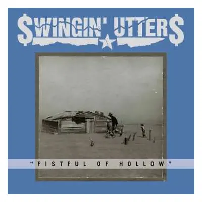 LP Swingin' Utters: Fistful Of Hollow