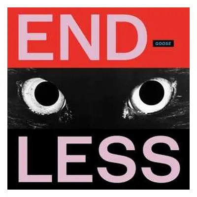 2LP Goose: Endless CLR | LTD