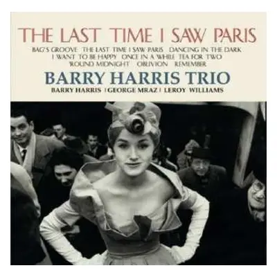 LP Barry Harris Trio: The Last Time I Saw Paris LTD