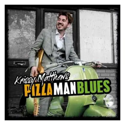 CD Krissy Matthews: Pizza Man Blues