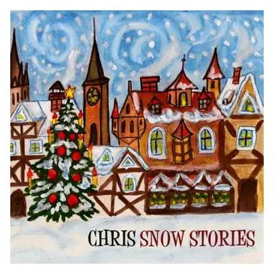 CD Chris: Snow Stories