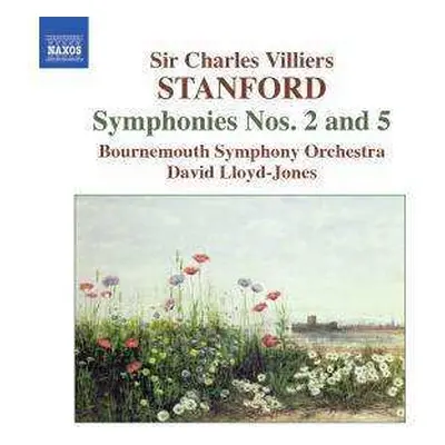 CD Bournemouth Symphony Orchestra: Stanford - Symphonies Nos. 2 and 5