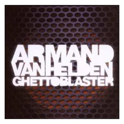 CD Armand Van Helden: Ghettoblaster