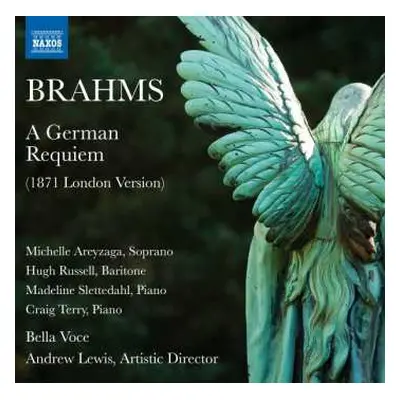 CD Johannes Brahms: A German Requiem (1871 London Version)