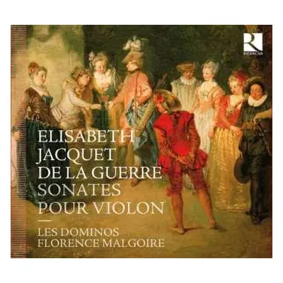 CD Élisabeth Jacquet de La Guerre: Elisabeth Jacquet De La Guerre. Sonates Pour Violon