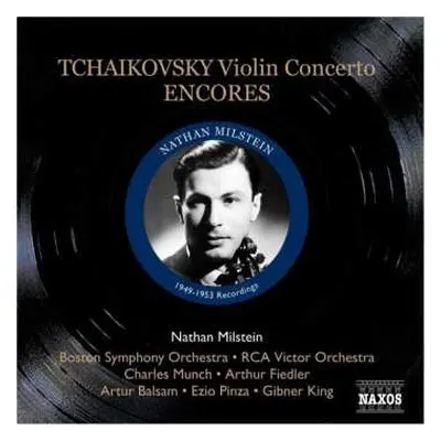 CD Nathan Milstein: Tchaikovsky Violin Concerto - Encores