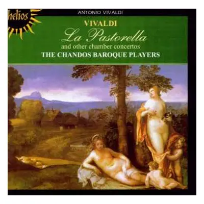 CD Antonio Vivaldi: La Pastorella And Other Chamber Concertos