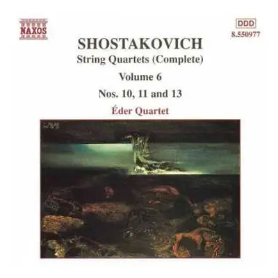 CD Dmitri Shostakovich: String Quartets (Complete) Volume 6 Nos. 10, 11 And 13