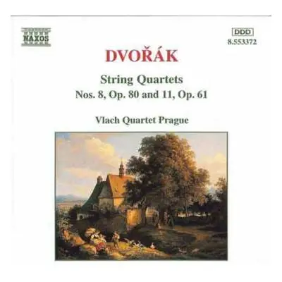 CD Antonín Dvořák: String Quartets Nos. 8, Op. 80 And 11, Op. 61