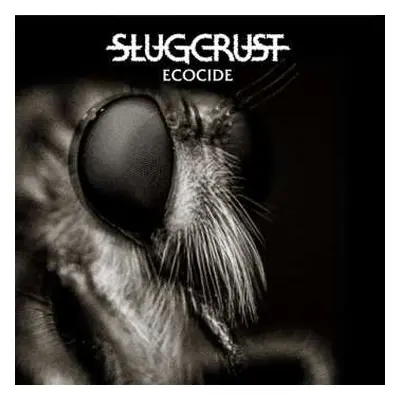 LP Slugcrust: Ecocide LTD | CLR